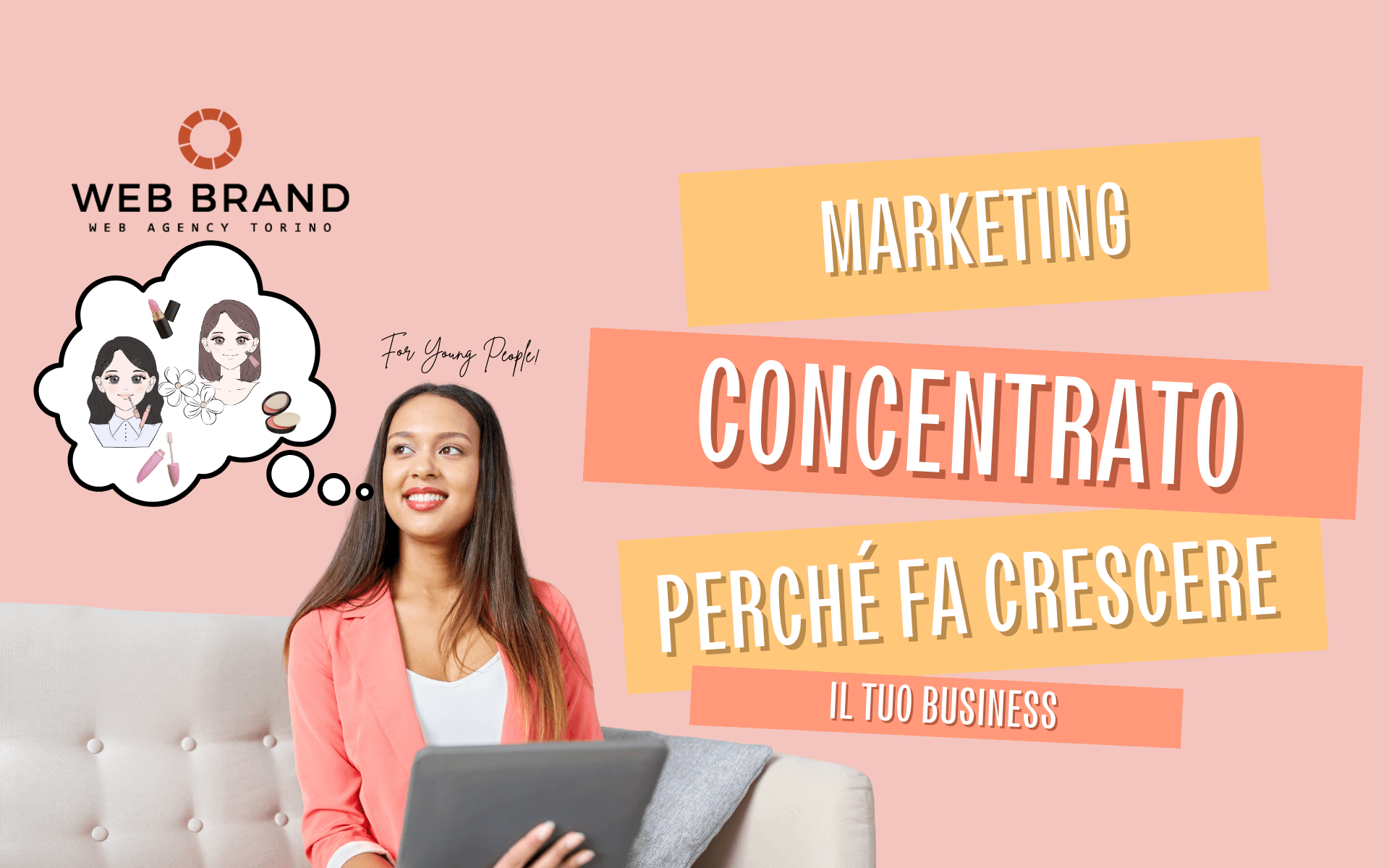 Marketing concentrato: perché fa crescere il tuo business